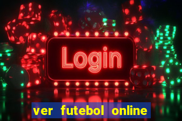 ver futebol online ao vivo